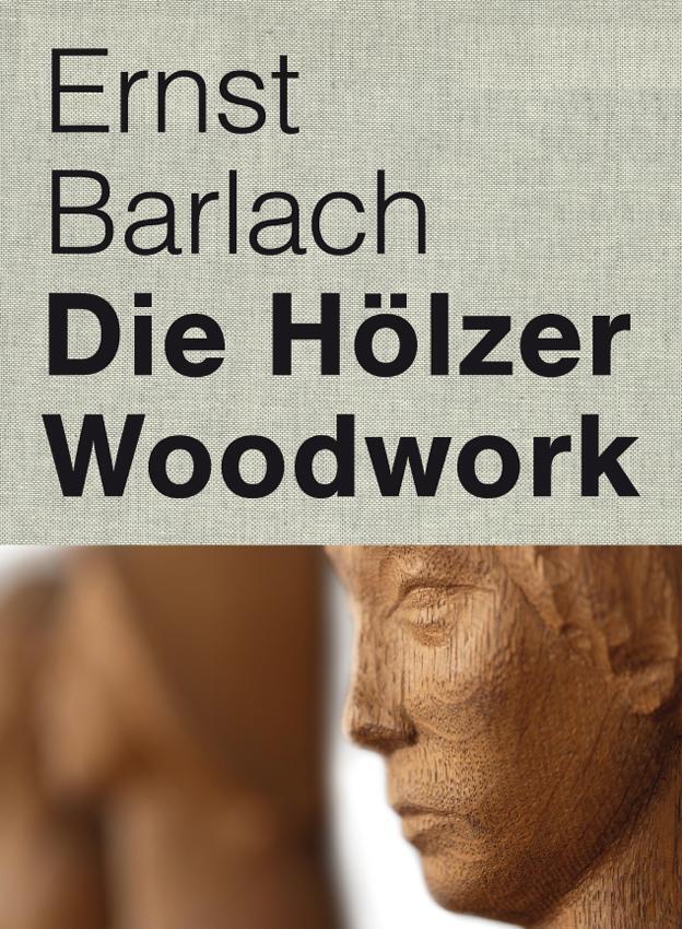 Cover: 9783862067954 | Ernst Barlach | Die Hölzer - Woodwork | Reemtsma | Buch | 352 S.