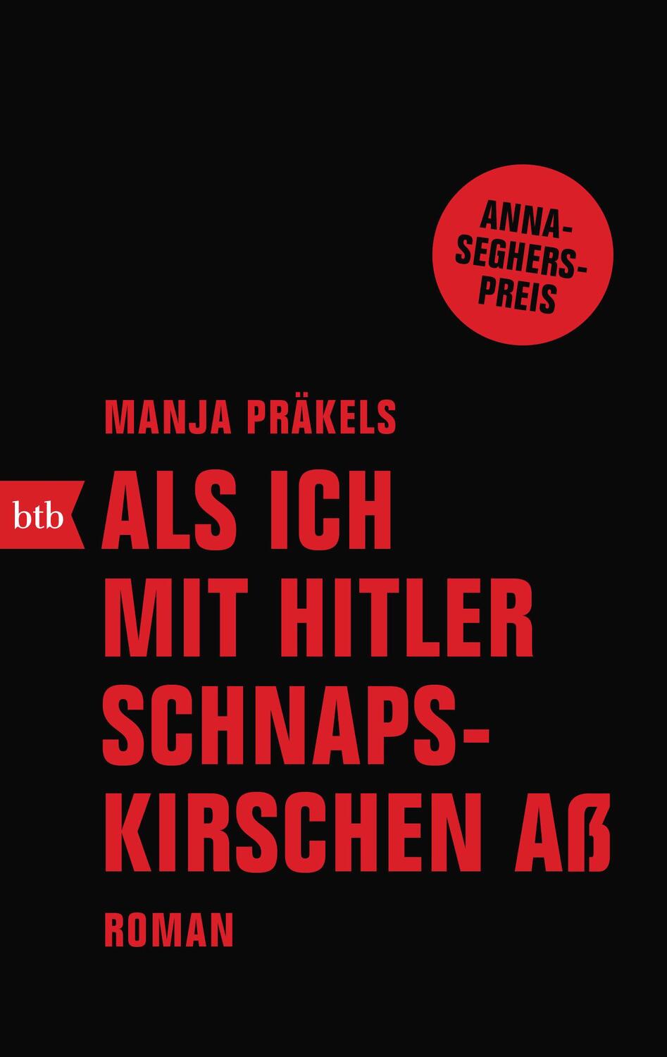 Cover: 9783442717866 | Als ich mit Hitler Schnapskirschen aß | Roman | Manja Präkels | Buch