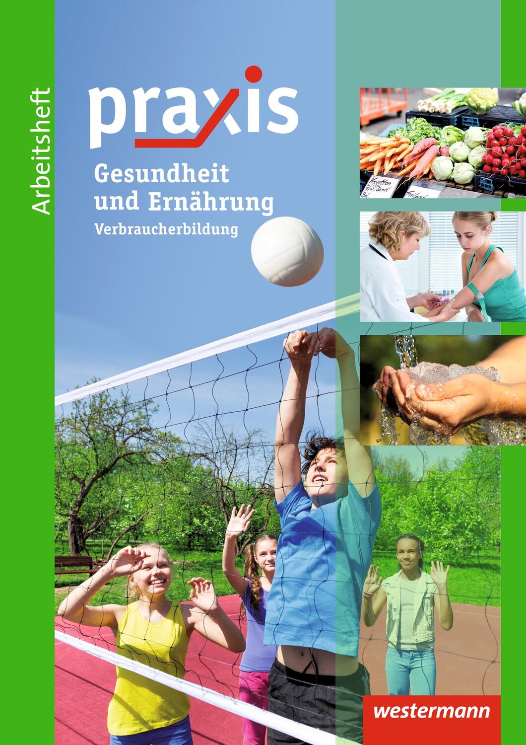 Cover: 9783141161984 | Praxis: Arbeitsheft Ernährung und Gesundheit: Verbraucherbildung