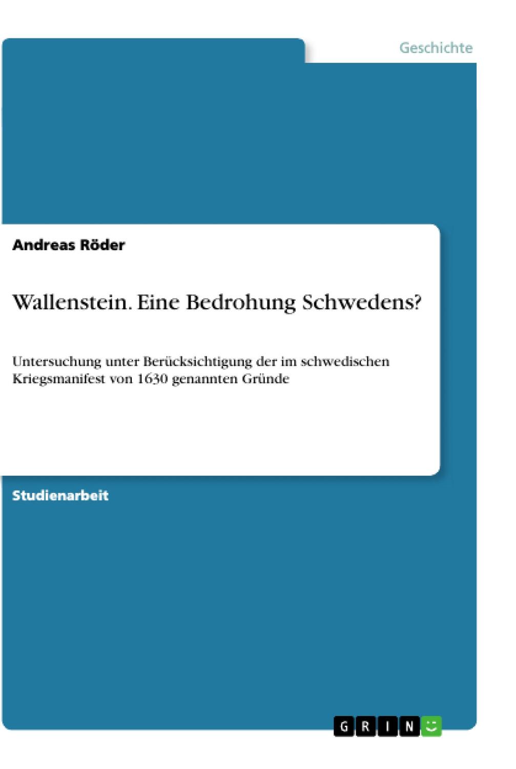 Cover: 9783668898066 | Wallenstein. Eine Bedrohung Schwedens? | Andreas Röder | Taschenbuch