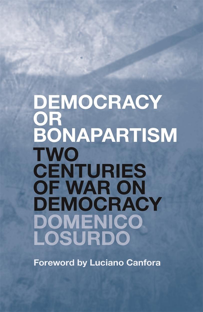 Cover: 9781784787318 | Democracy or Bonapartism | Two Centuries of War on Democracy | Losurdo