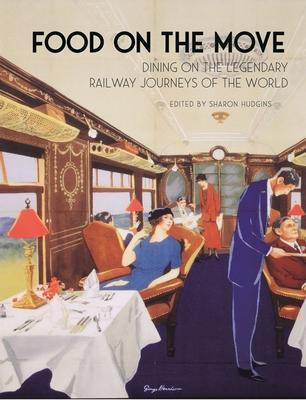 Cover: 9781789140071 | Food on the Move | Sharon Hudgins | Buch | Gebunden | Englisch | 2018