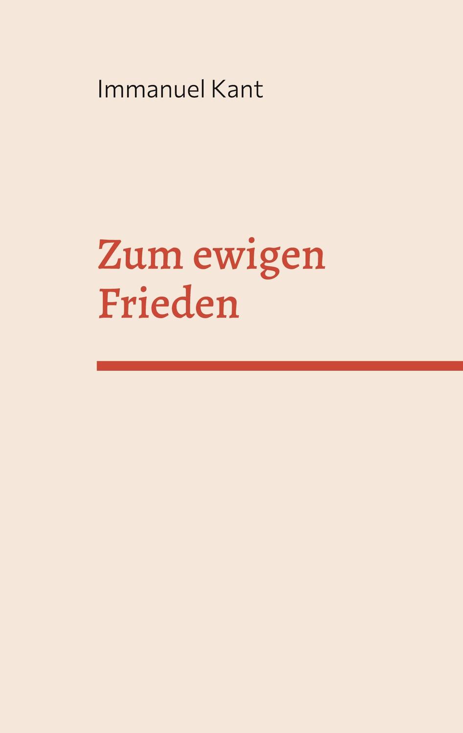 Cover: 9783756887927 | Zum ewigen Frieden | Immanuel Kant | Taschenbuch | Paperback | Deutsch