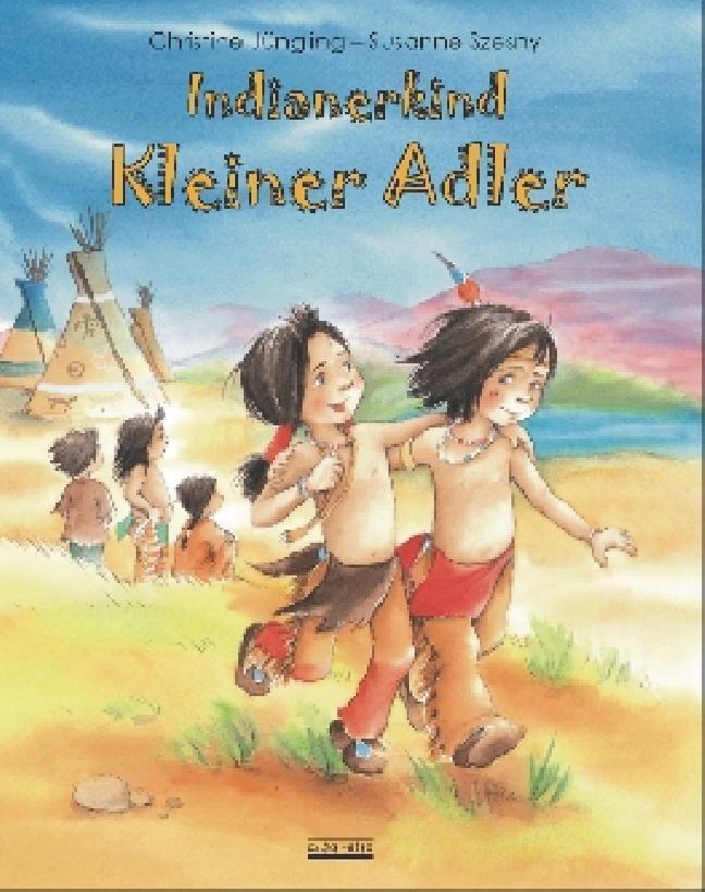 Cover: 9783865591012 | Indianerkind Kleiner Adler | Christine Jüngling | Buch | 32 S. | 2018