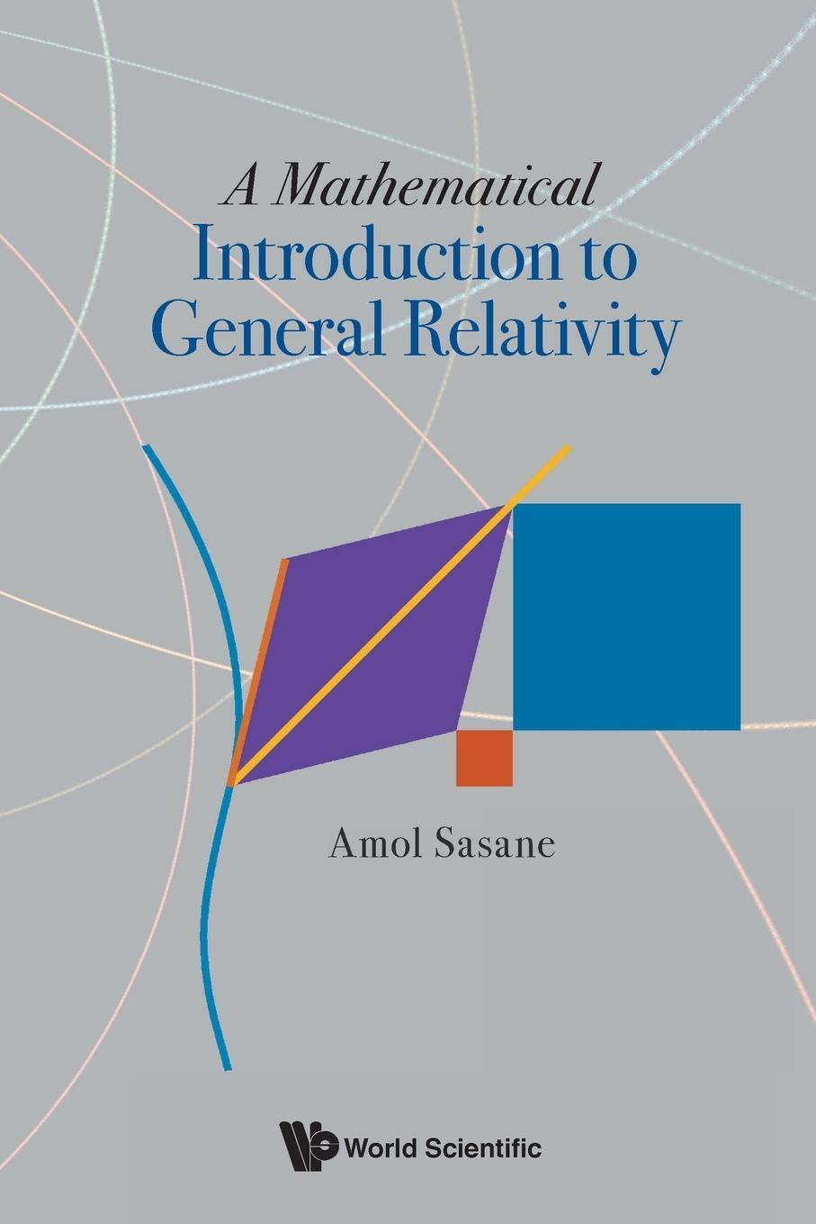 Cover: 9789811256721 | A Mathematical Introduction to General Relativity | Amol Sasane | Buch