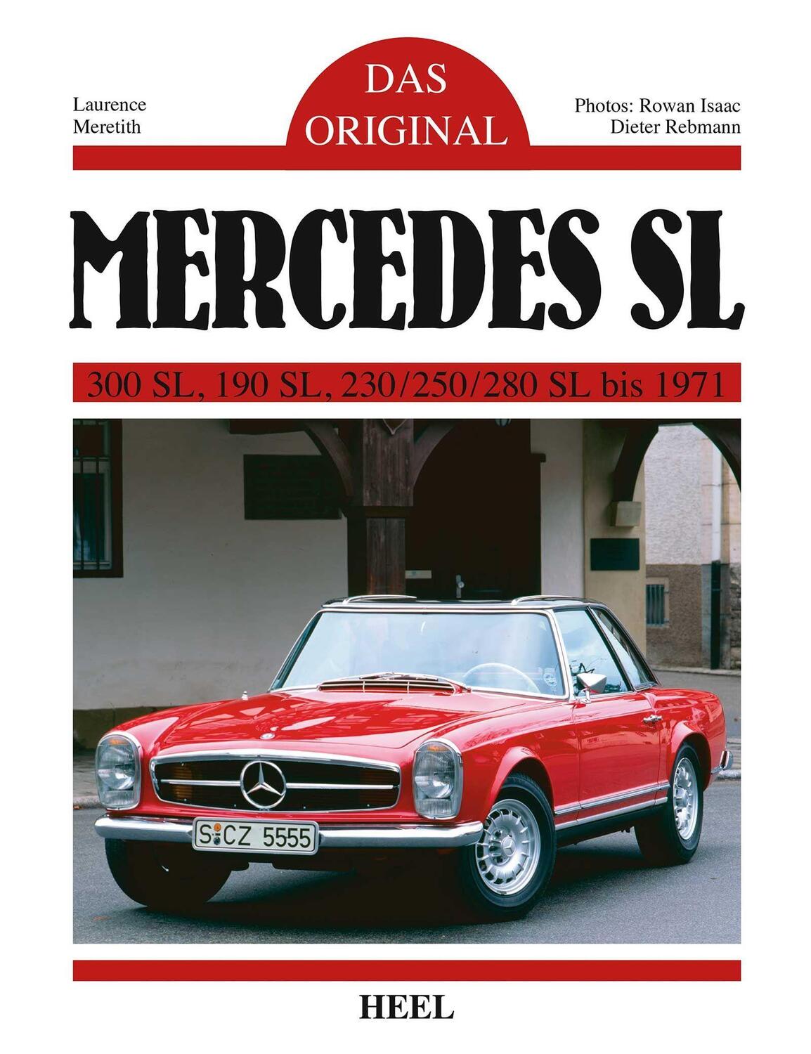 Cover: 9783958433069 | Das Original: Mercedes SL | 300 SL, 190 SL, 230/250/280 SL bis 1971