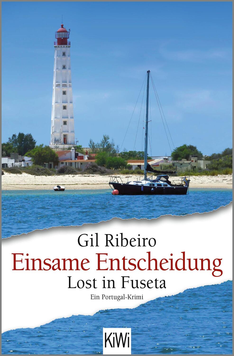 Cover: 9783462004496 | Einsame Entscheidung | Lost in Fuseta. Ein Portugal-Krimi | Ribeiro