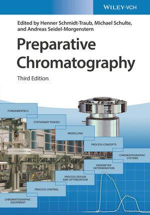 Cover: 9783527344864 | Preparative Chromatography | Henner Schmidt-Traub (u. a.) | Buch