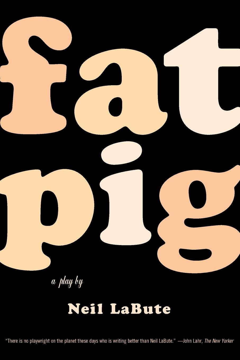 Cover: 9780571211500 | Fat Pig | Neil Labute | Taschenbuch | Kartoniert / Broschiert | 2004