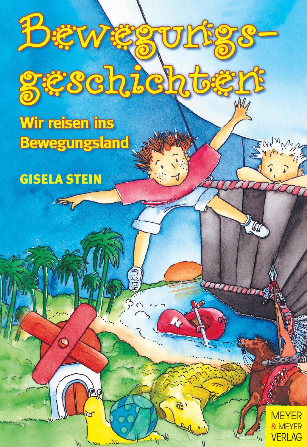 Cover: 9783898993791 | Bewegungsgeschichten | Wir reisen ins Bewegungsland | Gisela Stein