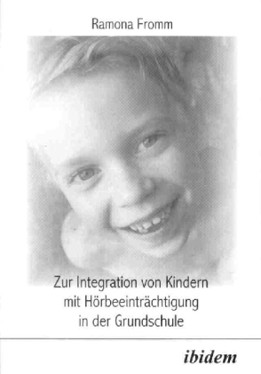 Cover: 9783898212946 | Zur Integration von Kindern mit Hörbeeinträchtigung in der Grundschule