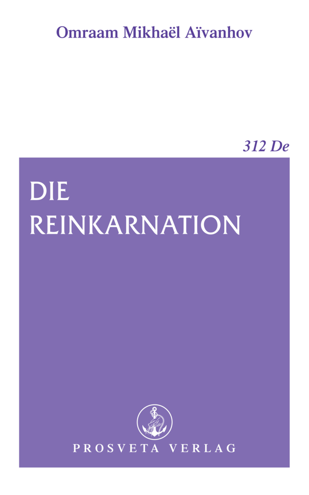 Cover: 9783895150036 | Die Reinkarnation | Omraam Mikhaël Aïvanhov | Taschenbuch