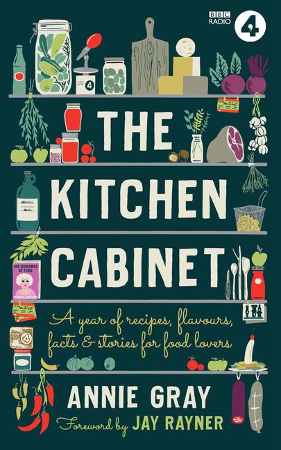 Cover: 9781785947162 | The Kitchen Cabinet: An Almanac for Food Lovers | Annie Gray | Buch