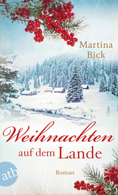 Cover: 9783746630830 | Weihnachten auf dem Lande | Roman | Martina Bick | Taschenbuch | 2014