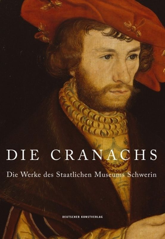Cover: 9783422074293 | Die Cranachs | Dirk Blübaum (u. a.) | Taschenbuch | Deutsch | 2017