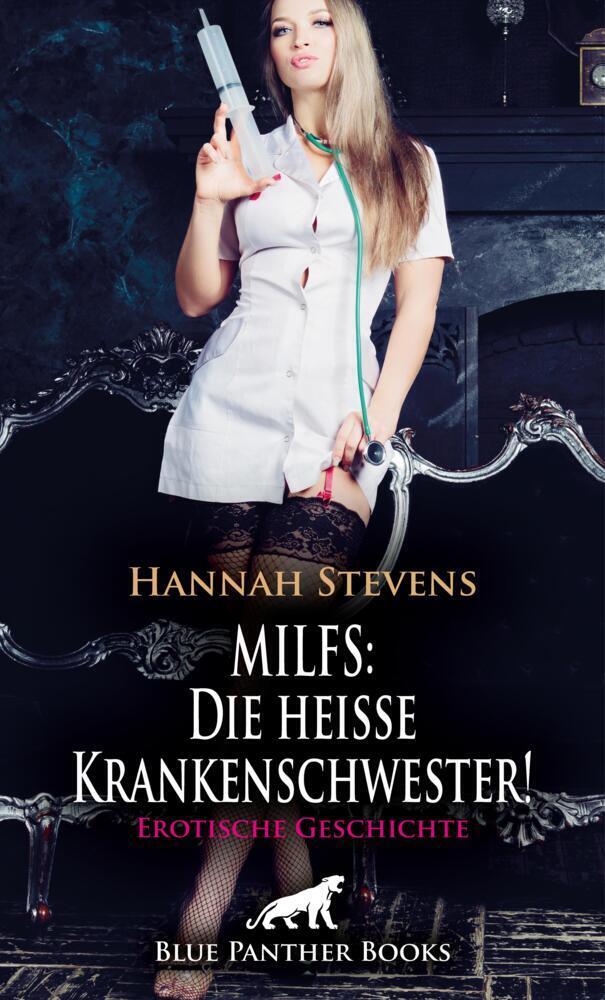 Cover: 9783756170067 | MILFS: Die heiße Krankenschwester! Erotische Geschichte + 2 weitere...