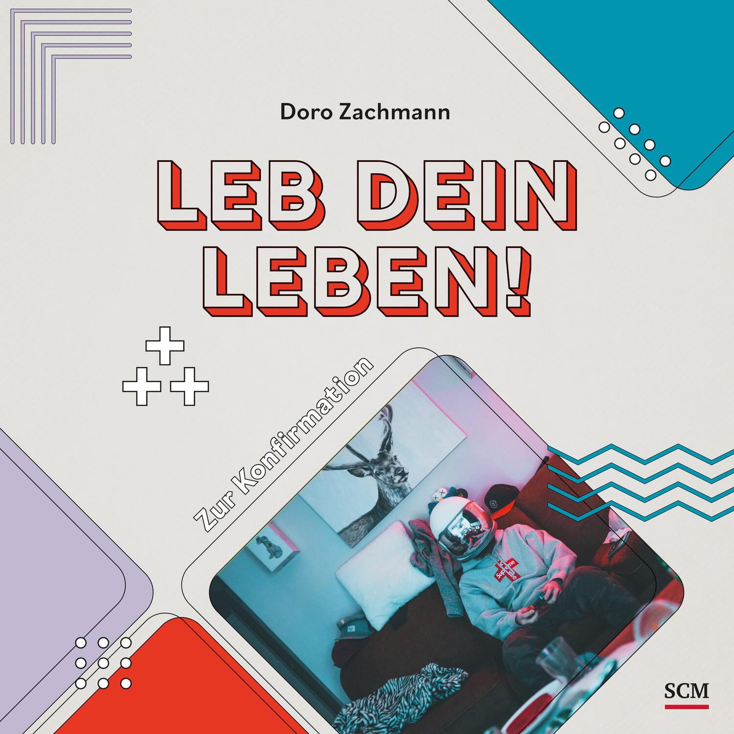Cover: 9783789399015 | Leb dein Leben! Für Jungs | Zur Konfirmation | Doro Zachmann | Buch