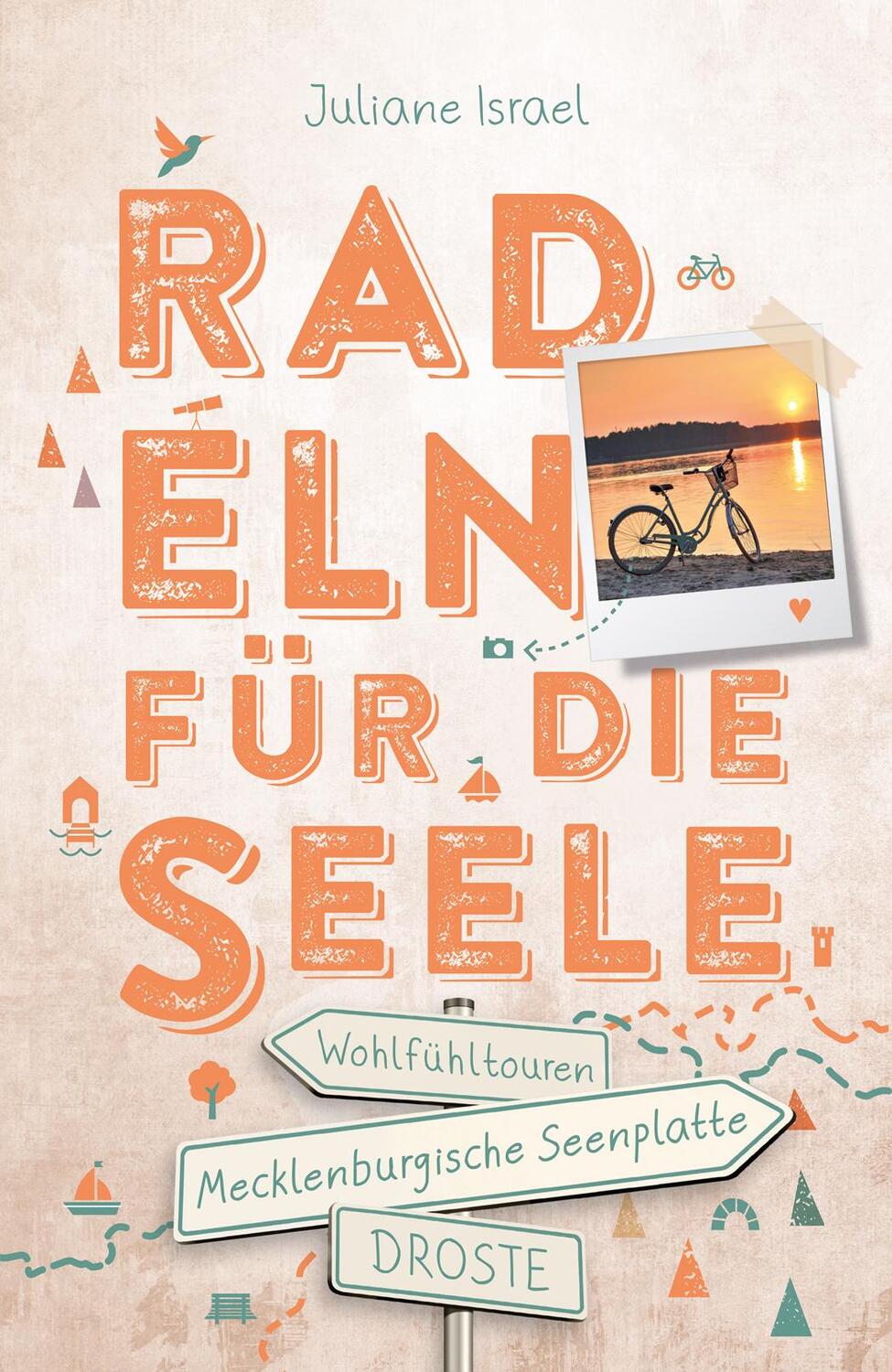 Cover: 9783770024612 | Mecklenburgische Seenplatte. Radeln für die Seele | Wohlfühltouren