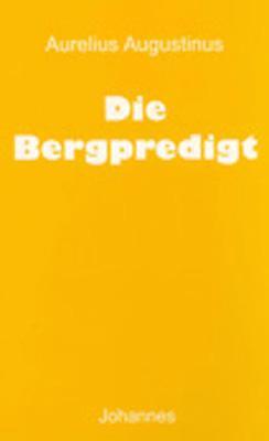 Cover: 9783894113964 | Die Bergpredigt | Aurelius Augustinus | Taschenbuch | Deutsch | 2010