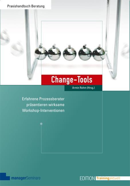 Cover: 9783936075397 | Change-Tools | Armin Rohm | Taschenbuch | Edition Training aktuell