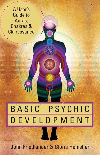 Cover: 9781578635191 | Basic Psychic Development | John Friedlander (u. a.) | Taschenbuch