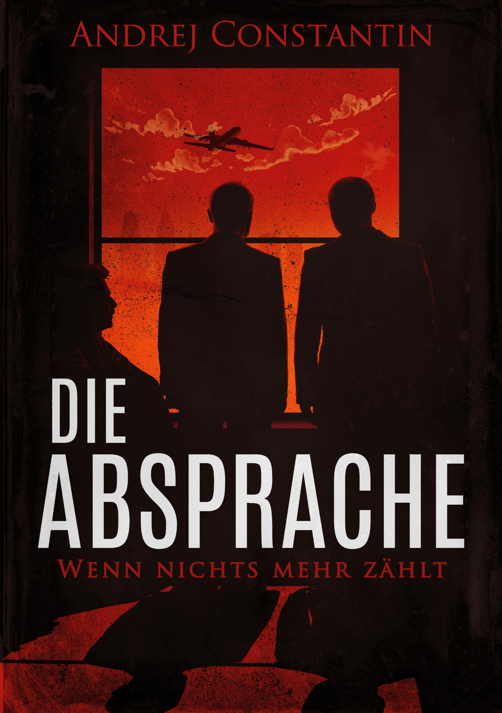 Cover: 9783754355763 | Die Absprache | Andrej Constantin | Taschenbuch | Paperback | 190 S.