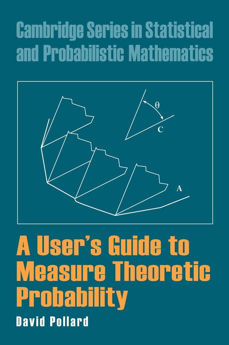 Cover: 9780521802420 | A User's Guide to Measure Theoretic Probability | David Pollard | Buch