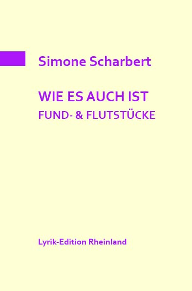 Cover: 9783910246010 | WIE ES AUCH IST. FUND- & FLUTSTÜCKE | Lyrik-Edition Rheinland 6 | Buch