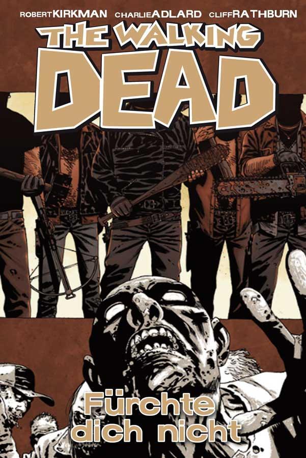 Cover: 9783864250996 | The Walking Dead 17 | Fürchte dich nicht | Robert Kirkman | Buch