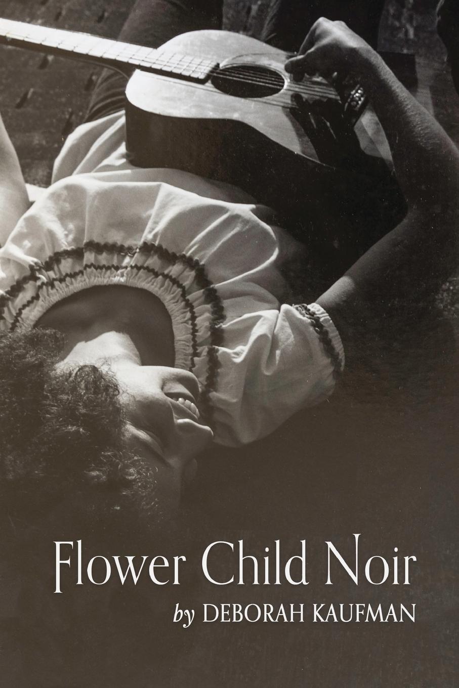 Cover: 9798888381298 | Flower Child Noir | Deborah Kaufman | Taschenbuch | Paperback | 2023