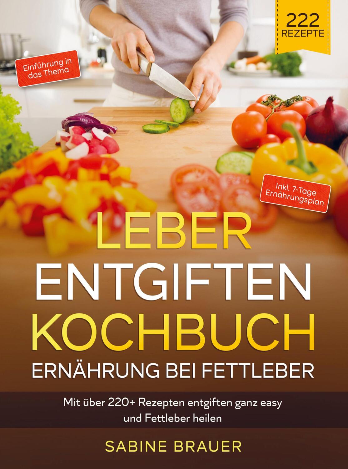 Cover: 9789403718286 | Leber entgiften Kochbuch ¿ Ernährung bei Fettleber | Sabine Brauer