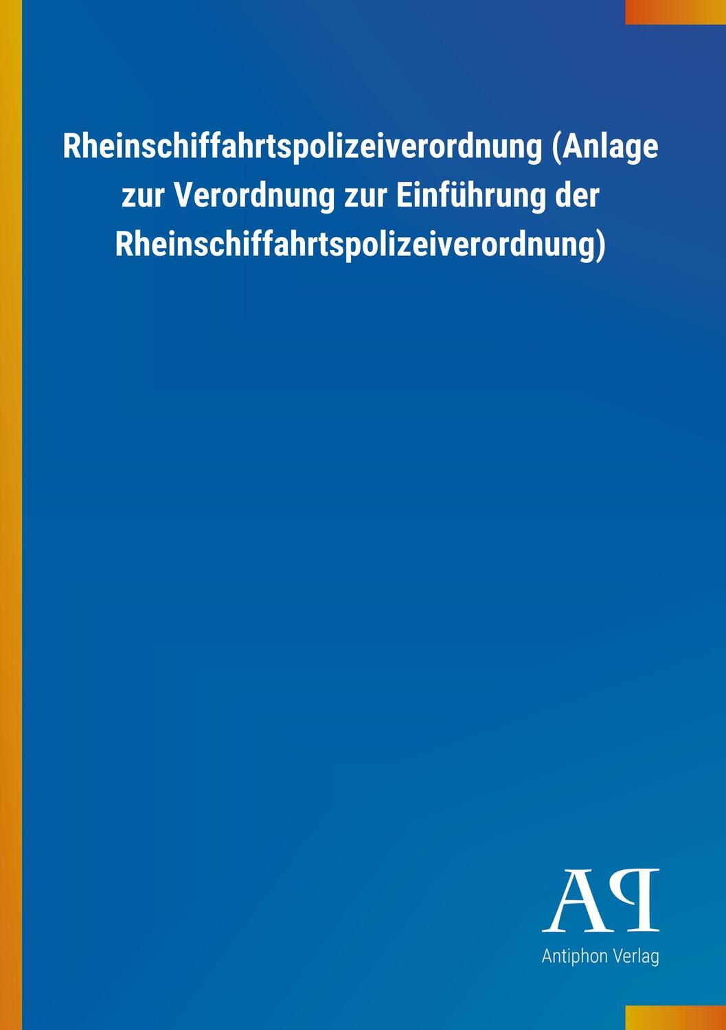 Cover: 9783731443537 | Rheinschiffahrtspolizeiverordnung (Anlage zur Verordnung zur...