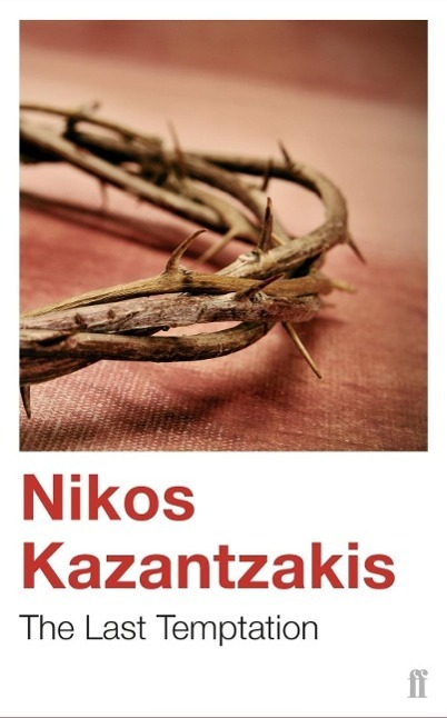Cover: 9780571178568 | The Last Temptation | Nikos Kazantzakis | Taschenbuch | Englisch