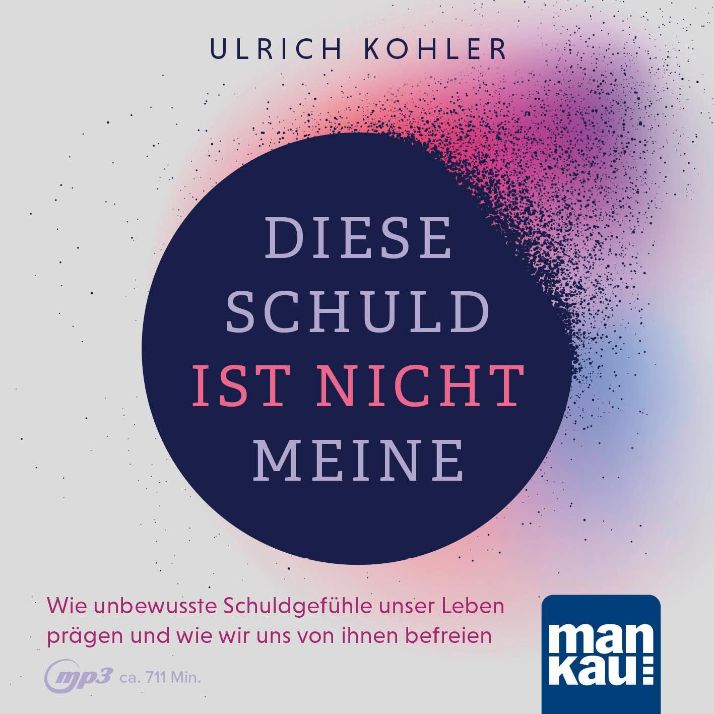 Cover: 9783863747237 | Diese Schuld ist nicht meine (Hörbuch) | Ulrich Kohler | MP3 | Deutsch