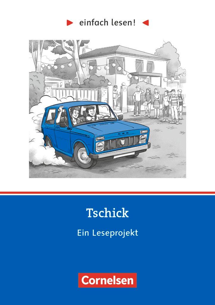 Cover: 9783062002755 | einfach lesen! Niveau 3 - Tschick | Cornelia Witzmann | Taschenbuch