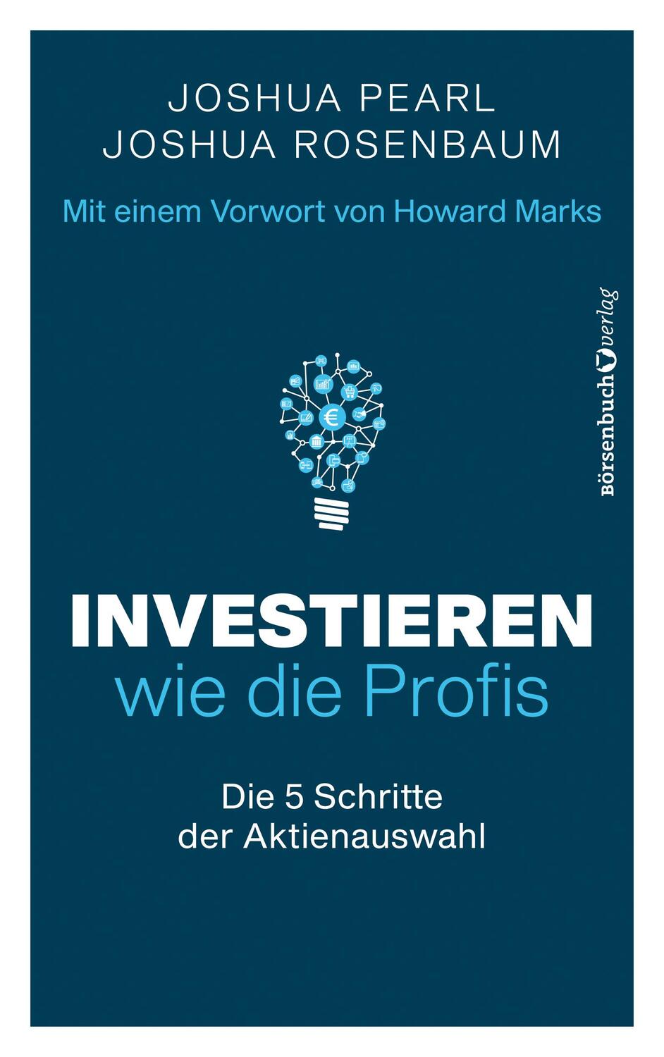 Cover: 9783864707391 | Investieren wie die Profis | Die 5 Schritte der Aktienauswahl | Buch
