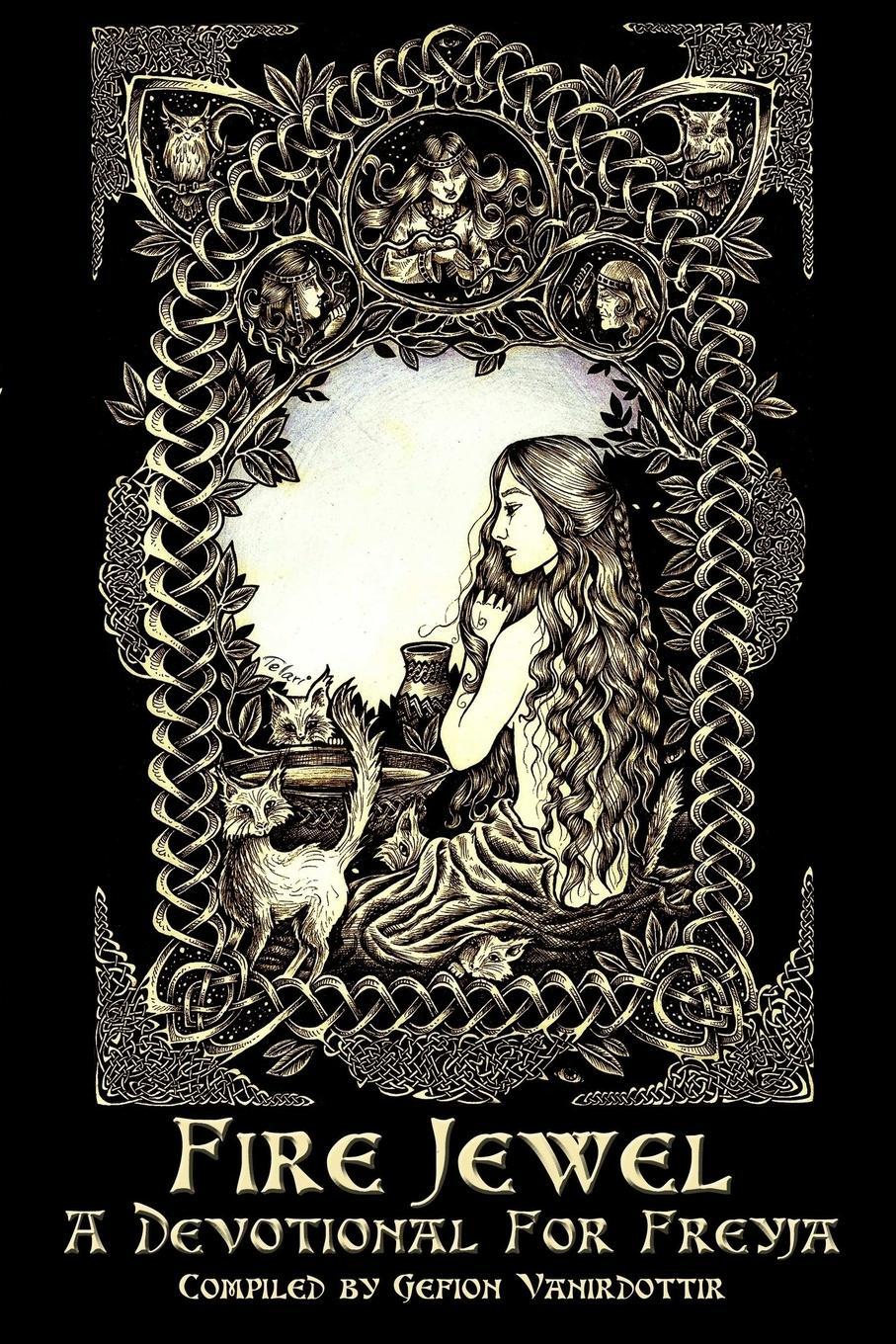 Cover: 9781938197093 | Fire Jewel | A Devotional for Freyja | Gefion Vanirdottir | Buch