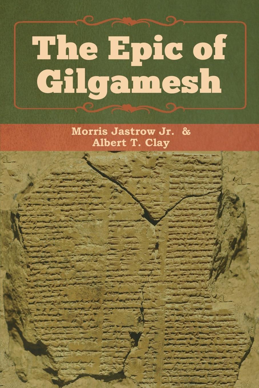 Cover: 9781618956897 | The Epic of Gilgamesh | Jastrow Jr. Morris (u. a.) | Taschenbuch