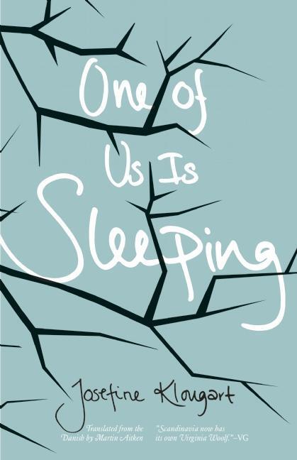 Cover: 9781940953373 | One of Us Is Sleeping | Josefine Klougart | Taschenbuch | Englisch