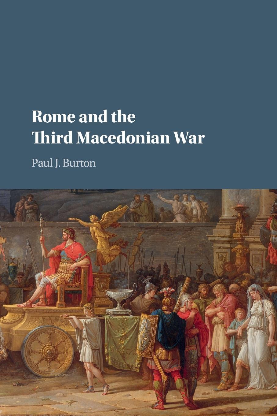 Cover: 9781107506961 | Rome and the Third Macedonian War | Paul J. Burton | Taschenbuch
