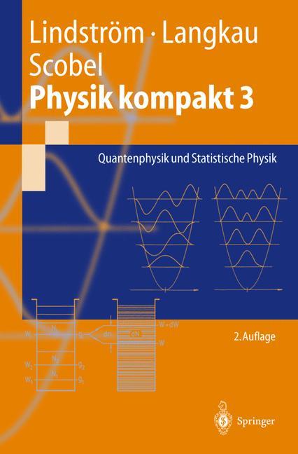 Cover: 9783540431398 | Physik kompakt 3 | Quantenphysik und Statistische Physik | Taschenbuch