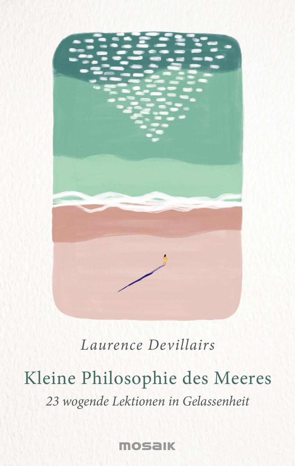 Cover: 9783442394128 | Kleine Philosophie des Meeres | 23 wogende Lektionen in Gelassenheit