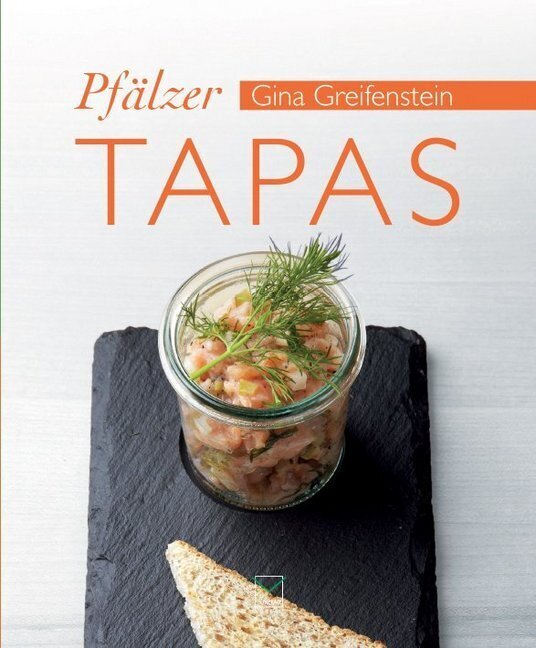 Cover: 9783942291781 | Pfälzer Tapas | Gina Greifenstein | Taschenbuch | Deutsch