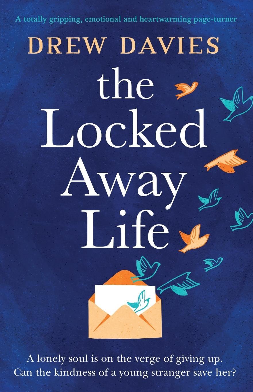 Cover: 9781838886660 | The Locked-Away Life | Drew Davies | Taschenbuch | Paperback | 2022