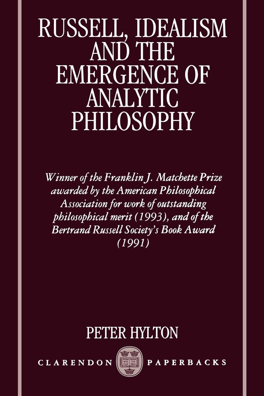 Cover: 9780198240181 | Russell, Idealism and the Emergence of Analytic Philosophy | Hylton