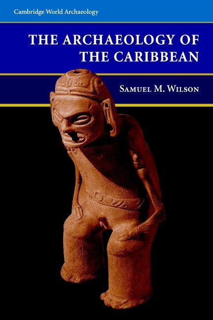 Cover: 9780521626224 | Archaeology of the Caribbean | Samuel M. Wilson | Taschenbuch | 2007