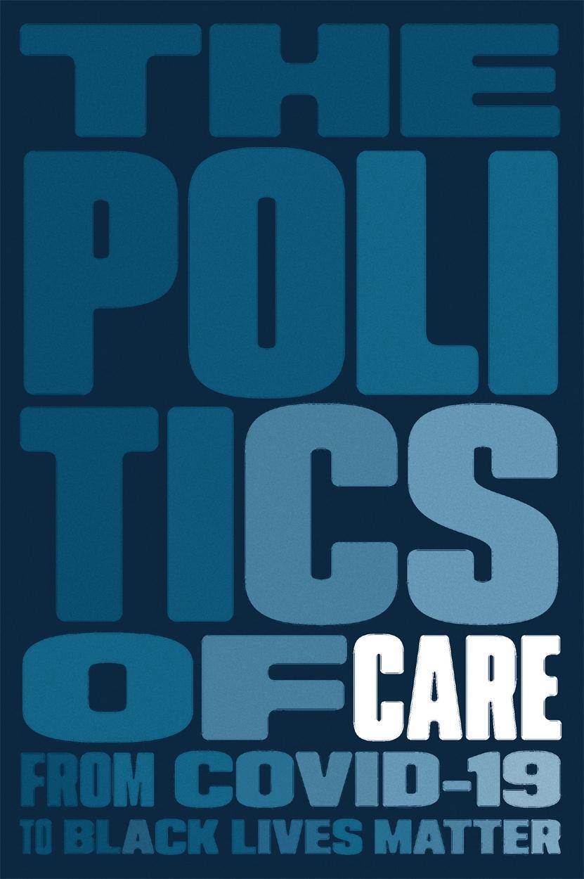 Cover: 9781839763090 | The Politics of Care | Boston Review | Taschenbuch | Englisch | 2020