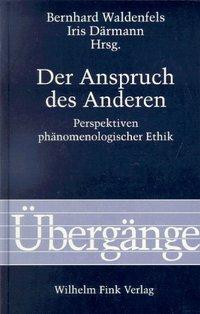 Cover: 9783770532544 | Der Anspruch des Anderen | Bernhard Waldenfels | Taschenbuch | 353 S.