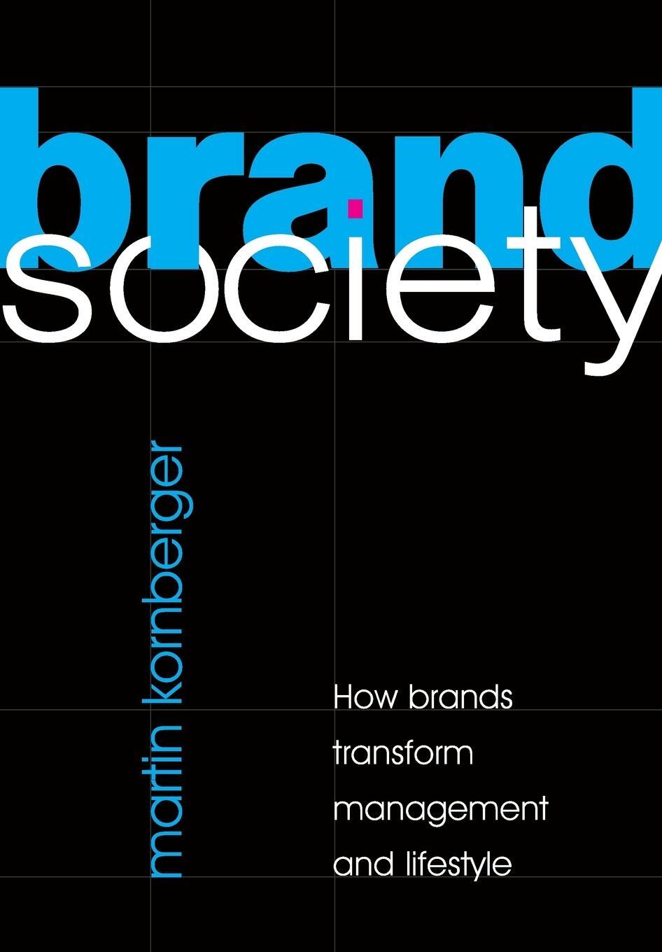 Cover: 9780521726900 | Brand Society | Martin Kornberger | Taschenbuch | Paperback | Englisch