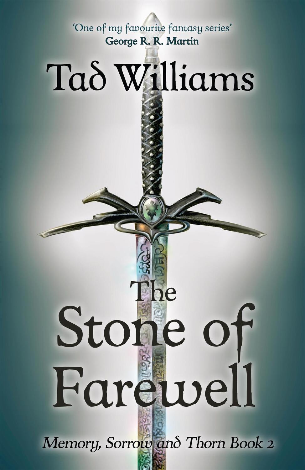 Cover: 9781473642119 | Stone of Farewell | Memory, Sorrow &amp; Thorn Book 2 | Tad Williams